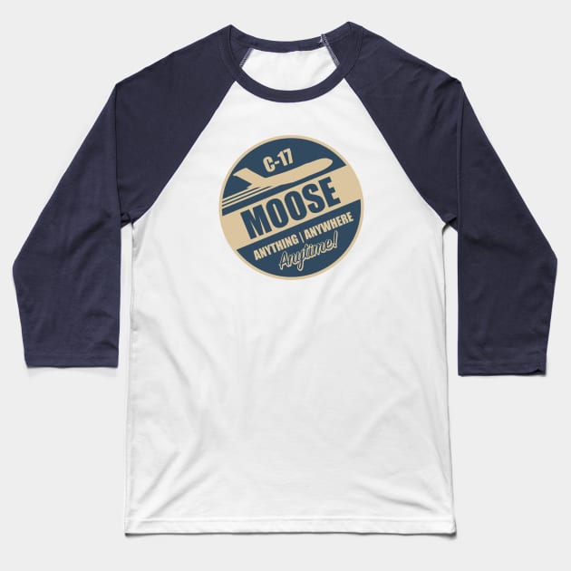 C-17 Moose Baseball T-Shirt by TCP